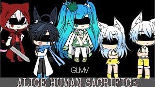 Alice Human Sacrifice || ft. My best friend UwU || GLMV