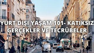 Yurtdışında Yaşamak: Kimsenin Anlatmadığı Gerçekler