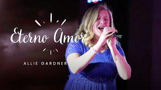 Eterno Amor | Allie Gardner