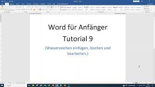 Tutorial Word 9 Wasserzeichen erstellen oder Löschen