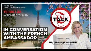 T-Talk with the Ambassador of France to Oman