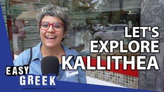 Kallithea: Greece's Best Neighborhood?! | Easy Greek 223