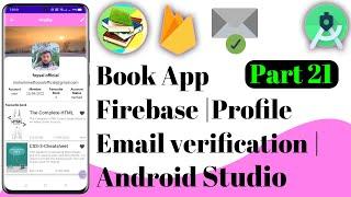 Book App Firebase | 21 Email verification | Android Studio | Ict Foysal | Java