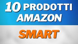 10 prodotti Amazon per rendere la tua casa Smart