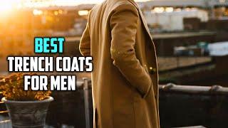 Top 5 Best Trench Coats for Men in 2023 | Trench Coats: Review and Buying Guide | Men’s Slim Coats