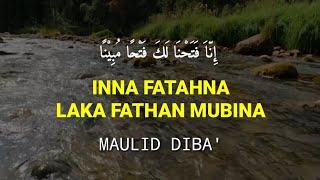 Inna fatahna laka fathan mubina maulid Diba lirik dan artinya