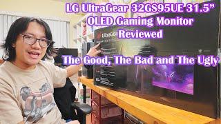 LG UltraGear 32GS95UE Review: The Good, The Bad and The Ugly