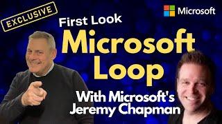 First Look! Microsoft Loop with Microsoft’s Jeremy Chapman