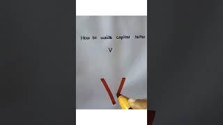 How to write Alphabet capital letter V?