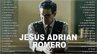 Jesús Adrián Romero Top 20 Canciones - Lo Mejor De lo Mejor Grandes Éxitos