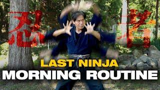 【LAST NINJA】#07 Morning Routine | Secret breathing methods