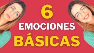 🟢 ¿Cuáles Son Las 6 EMOCIONES BÁSICAS?  Inteligencia Emocional