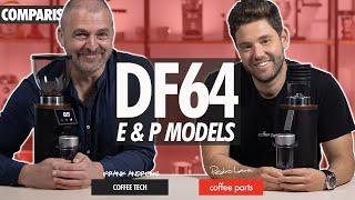 The All New DF64-E & DF64-P Coffee Grinders | Comparison