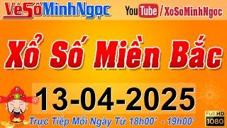 XSMB Minh Ngọc - Trực tiếp Xổ Số Miền Bắc - KQXS Miền Bắc ngày 13/04/2025, KQXS Thủ Đô, XS MinhNgoc