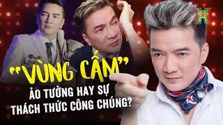 Đàm Vĩnh Hưng - 'Vùng cấm' ảo tưởng hay sự thách thức công chúng?