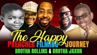 Brotha Rollins & Brotha Jaxon Reflections of The Happy Preacher Film