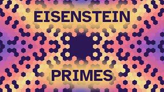 Eisenstein Primes Visually #SoMEpi