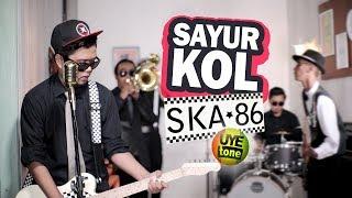 SAYUR KOL - SKA 86 (Reggae SKA Version)