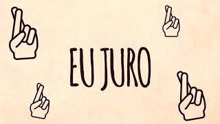 FERRUGEM: "EU JURO" (LYRIC VÍDEO)