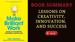 Book Summary Make Brilliant Work by Rod Judkins | #FreeAudioBook #booksummary