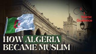 How Algeria Became Muslim