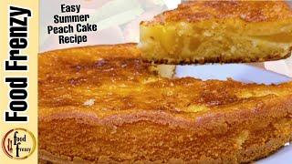 Easy Summer Peach Cake Recipe - How to Make a Peach cake