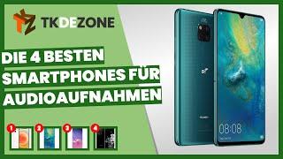 Die 4 besten Smartphones für Audioaufnahmen