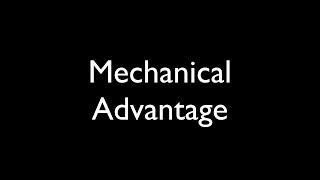 Mechanical Advantage
