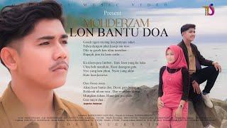 Mohderzam - Lon Bantu Doa ( Official Music Video )