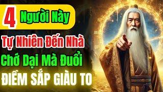 4 sứ giả Tài Lộc này đến nhà, chớ dại mà đuổi, điềm sắp giàu to nức vách