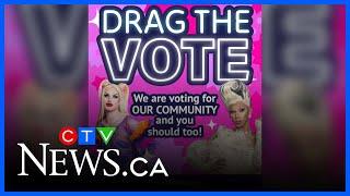 Canadian drag queens encouraging voters to show up at the polls