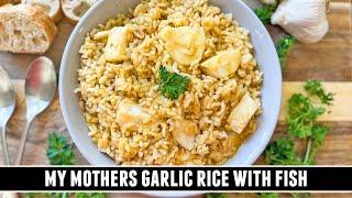 My Mothers Garlic Rice with Fish | Heartwarming 30 Minute Recipe