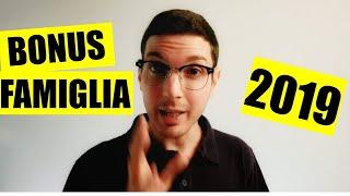 BONUS FAMIGLIA 2019: in 5 min li scopriamo TUTTI!!!