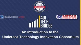 An Introduction to the Undersea Technology Innovation Consortium