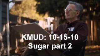 Ray Peat KMUD: 10-15-10 Sugar part 2 Full Interview