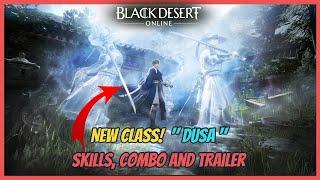 BDO NEW CLASS " DUSA " | Skill and Combo Demonstration