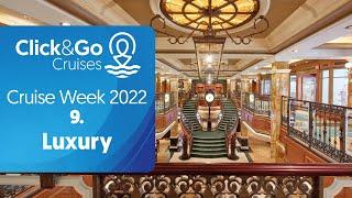 Luxury Cruising | Clia Cruise Week | Click&Go.com