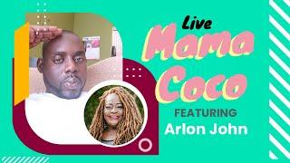 Mama Coco's Life and Style ft. Arlon John (Part 2)