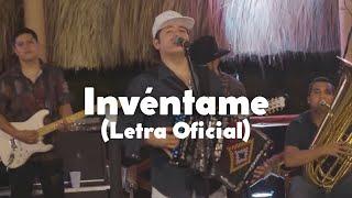 Remmy Valenzuela - Invéntame (Letra Oficial)