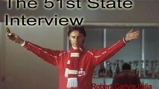 Robert Carlyle -The 51st State- Interview [SUB ITA]