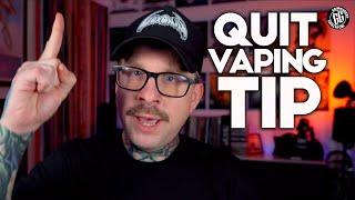 My Number One Quit Vaping Tip