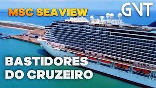 BASTIDORES DO CRUZEIRO - (MSC Seaview) - Rio de Janeiro, Salvador, Ilhéus e Búzios.