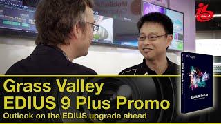 Grass Valley EDIUS 9 Plus Promo - IBC Report 2019