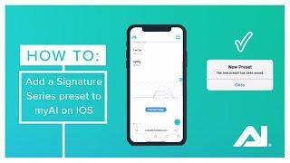 myAI App: How to add an AI Signature Series to an IOS device