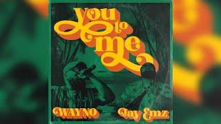 Wayno - You To Me (Audio) ft. Jay Emz