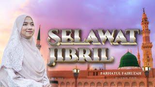 Farhatul Fairuzah - Selawat Jibril (Official Music & Lyric Video)