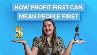 How Profit First Can Mean People First