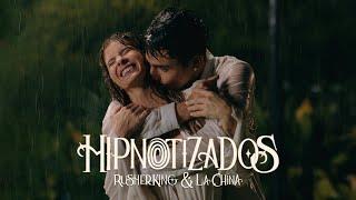 Rusherking, La China - Hipnotizados (Official Video)
