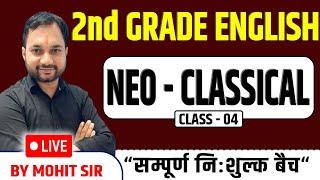 NEO - CLASSICAL  | CLASS 03 | ENGLISH LITERATURE | RPSC 2nd GRADE ENGLISH | ENGLISH KRANTI MOHIT SIR