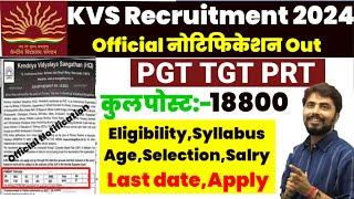 KVS New PGT TGT PRT Vacancy Notification 2024|KVs PGT TGT PRT Teacher Eligibility Syllabus Post 2024